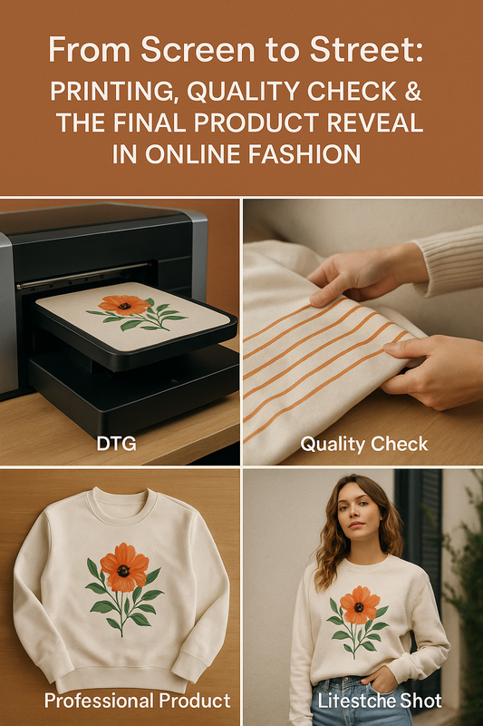 From Screen to Street: Printing, Quality Check & The Final Product Reveal in Online Fashion